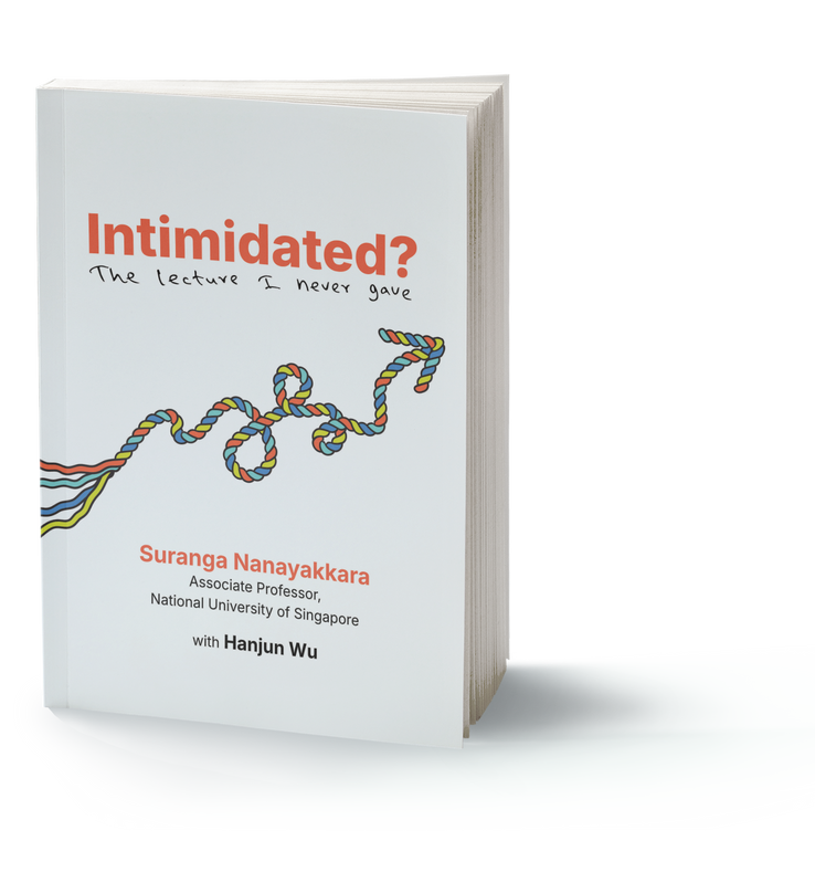 Book cover: Intimidated? The lecture I never gave by Suranga Nanayakkara